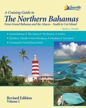 A Cruising Guide To The Northern Bahamas