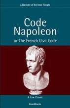 Code Napoleon: or the French Civil Code