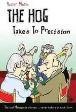 The Hog Takes to Precision