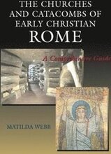 The Churches and Catacombs of Early Christian Rome
