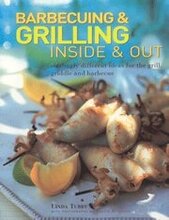 Barbecuing and Grilling Inside and Out