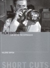 Film Editing The Art of the Expressive