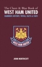 The Claret and Blue Book of West Ham United