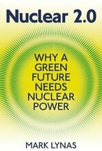 Nuclear 2.0: Why a Green Future Needs Nuclear Power