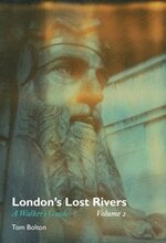 London's Lost Rivers: Volume 2
