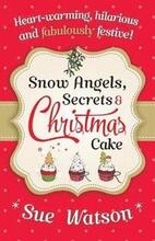 Snow Angels, Secrets and Christmas Cake