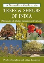 Naturalist's Guide to the Trees & Shrubs of India