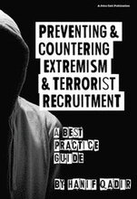 Preventing and Countering Extremism and Terrorist Recruitment: A Best Practice Guide