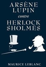 Arsne Lupin contre Herlock Sholms