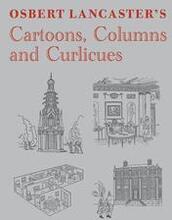 Osbert Lancaster's Cartoons, Columns and Curlicues