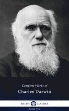 Delphi Complete Works of Charles Darwin (Illustrated)