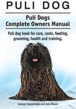 Puli dog. Puli Dogs Complete Owners Manual. Puli dog book for care, costs, feeding, grooming, health and training.
