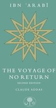 Ibn 'Arabi: The Voyage of No Return