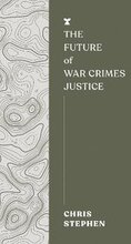 The Future of War Crimes Justice