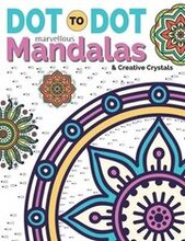 Dot To Dot Marvellous Mandalas & Creative Crystals