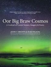 Oor Big Braw Cosmos