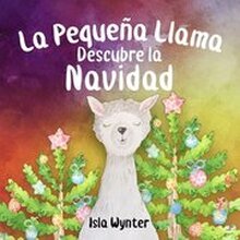 La Pequea Llama Descubre la Navidad