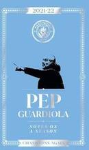 Pep Guardiola: Notes on a Season 2021/2022