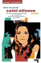 How We Used Saint Etienne to Live