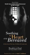Soothing the Heart of the Bereaved
