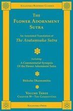 The Flower Adornment Sutra - Volume Three: An Annotated Translation of the Avataṃsaka Sutra with 'A Commentarial Synopsis of the Flower Adornmen