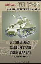 M4 Sherman Medium Tank Crew Manual