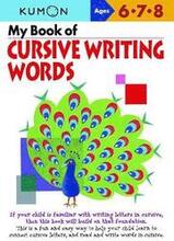 My Book of Cursive Writing: Words