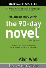 The 90-Day Novel: Unlock the Story Within