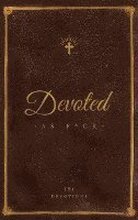 Devoted As F*ck: A Christocentric 'Devotional' from the Mind of an Iconoclastic Asshole