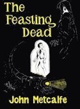 The Feasting Dead (Valancourt 20th Century Classics)