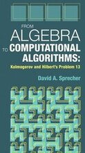 From Algebra to Computational Algorithms: Kolmogorov and Hilbert's Problem 13