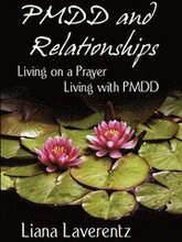 PMDD and Relationships: Living on a Prayer, Living with PMDD