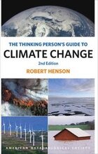 The Thinking Person`s Guide to Climate Change Second Edition