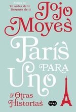 París Para Uno Y Otras Historias / Paris for One and Other Stories