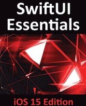 SwiftUI Essentials - iOS 15 Edition