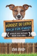Wrdest du Lieber Buch fr Kinder - Would You Rather Book for Kids