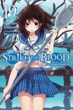 Strike the Blood, Vol. 19 (light novel)