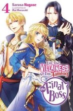I'm the Villainess, So I'm Taming the Final Boss, Vol. 4 LN