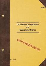 SECRET List of Agent's Equipment and Operational Stores: 1944