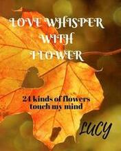 Love whisper with flower