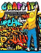 Graffiti Coloring Books for Adults: Illustrated Graffiti Designs