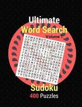Ultimate Word Search Sudoku 400 Puzzles Volume 1: Ultimate Sudoko Word Search Over 400 The Times Ultimate Killer Games