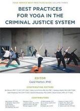 Best Practices for Yoga in the Criminal Justice System