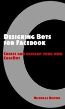 Designing Bots for Facebook