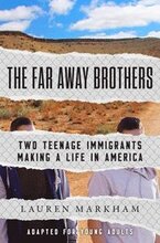 Far Away Brothers (Adapted For Young Adults)