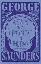 A Swim in a Pond in the Rain: In Which Four Russians Give a Master Class on Writing, Reading, and Life