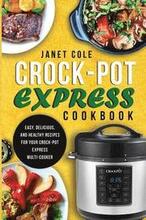 Crock-Pot Express Cookbook