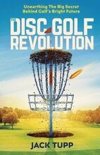 The Disc Golf Revolution