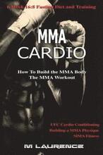 MMA Cardio: 6 Week 16:8 Fasting Diet and Training, UFC Cardio Conditioning, MMA Fitness, How To Build The MMA Body, Building a MMA