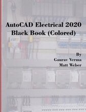 AutoCAD Electrical 2020 Black Book (Colored)